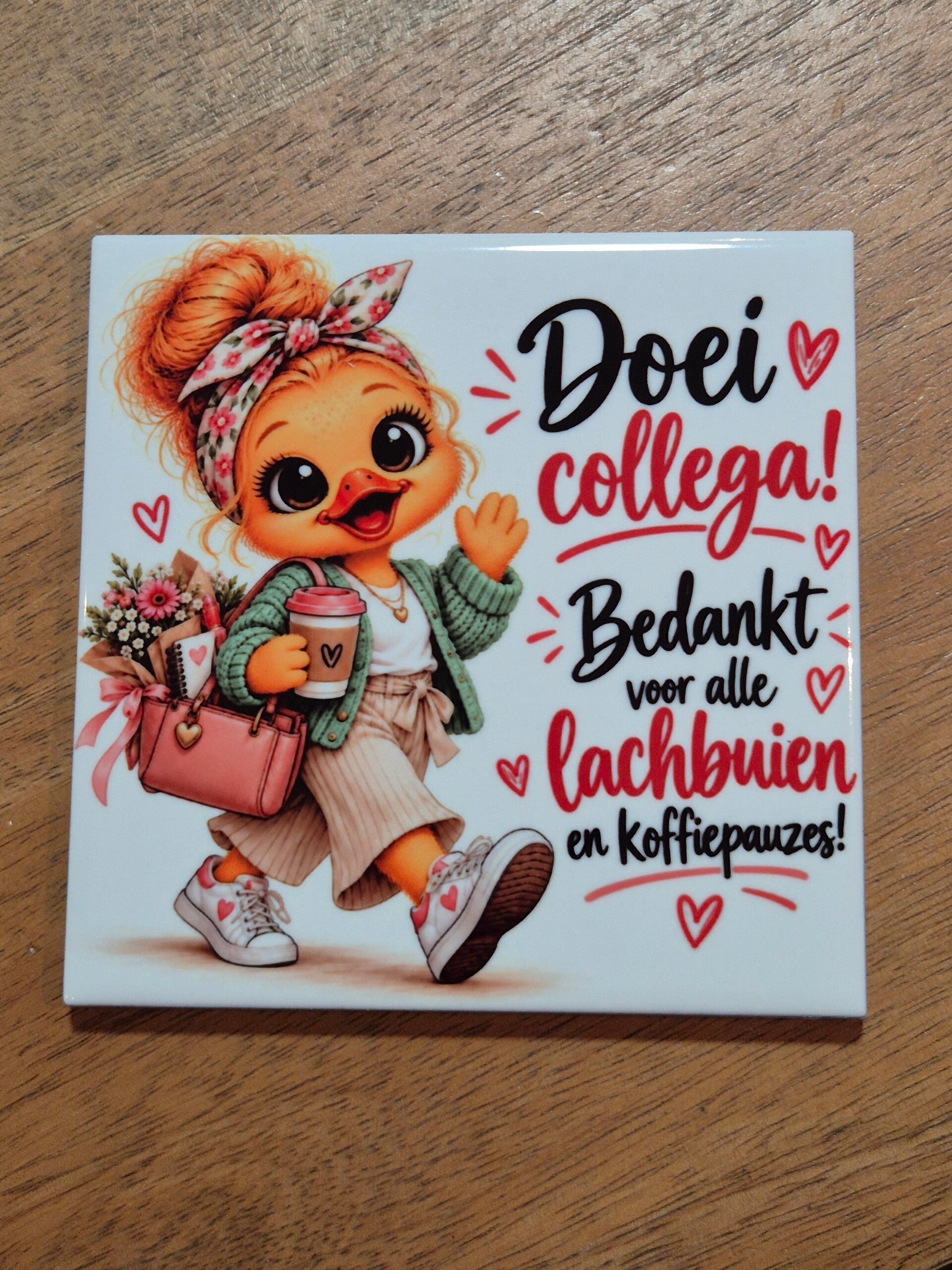 Tegel | Doei collega bedankt voor alle lachbuien