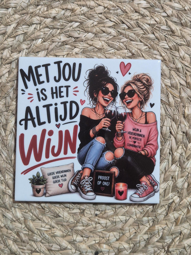 Tegel | Met jou altijd Wijn