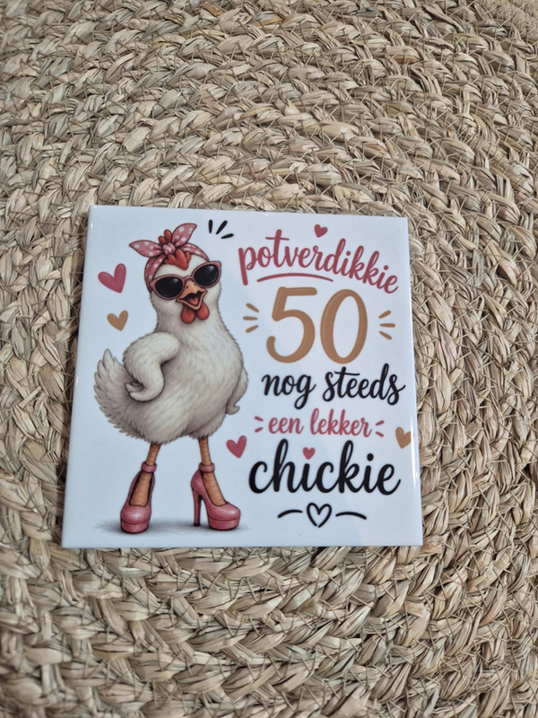 Tegel | Potverdikke 50 nog steeds een lekker chickie
