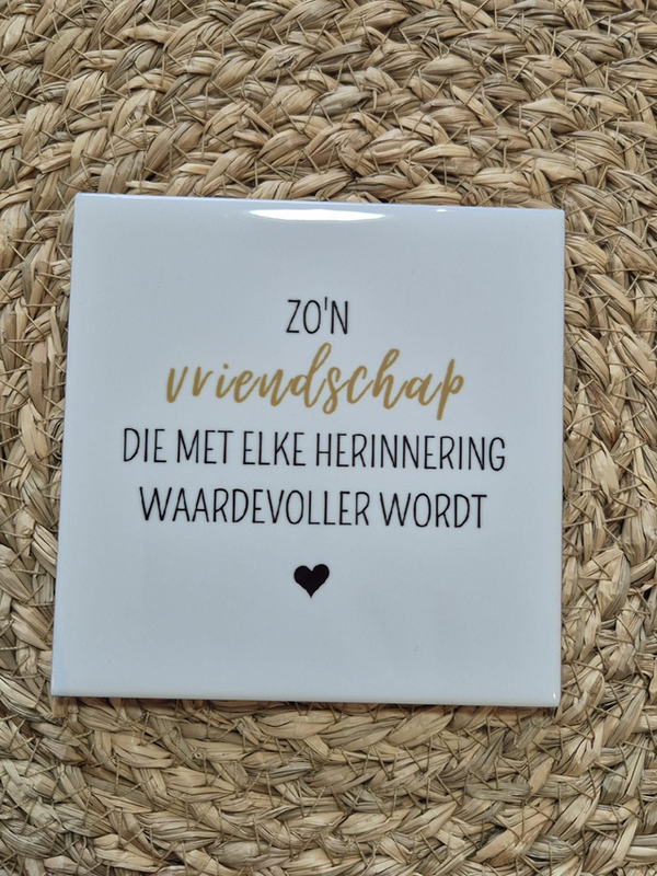 Tegel | Vriendschap