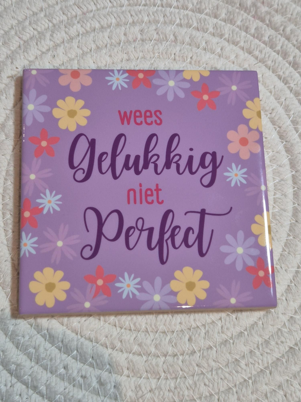Tegel | Wees gelukkig niet perfect