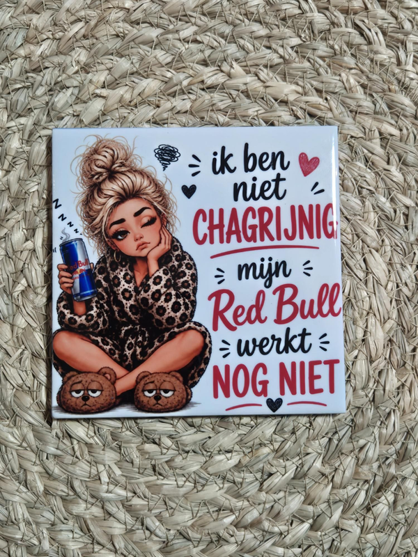Tegel | Ik ben niet chagrijnig mijn Red Bull werkt nog niet Blond