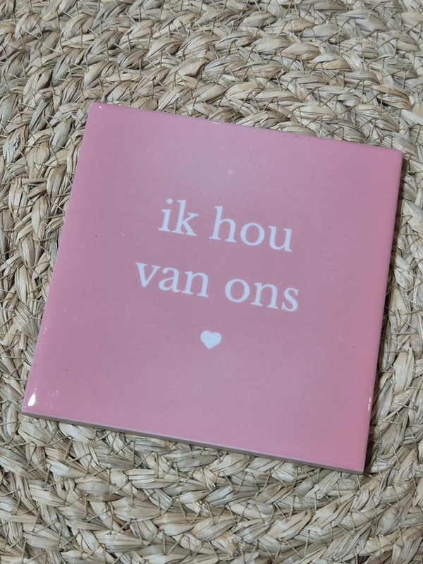 Tegel | Ik hou van ons