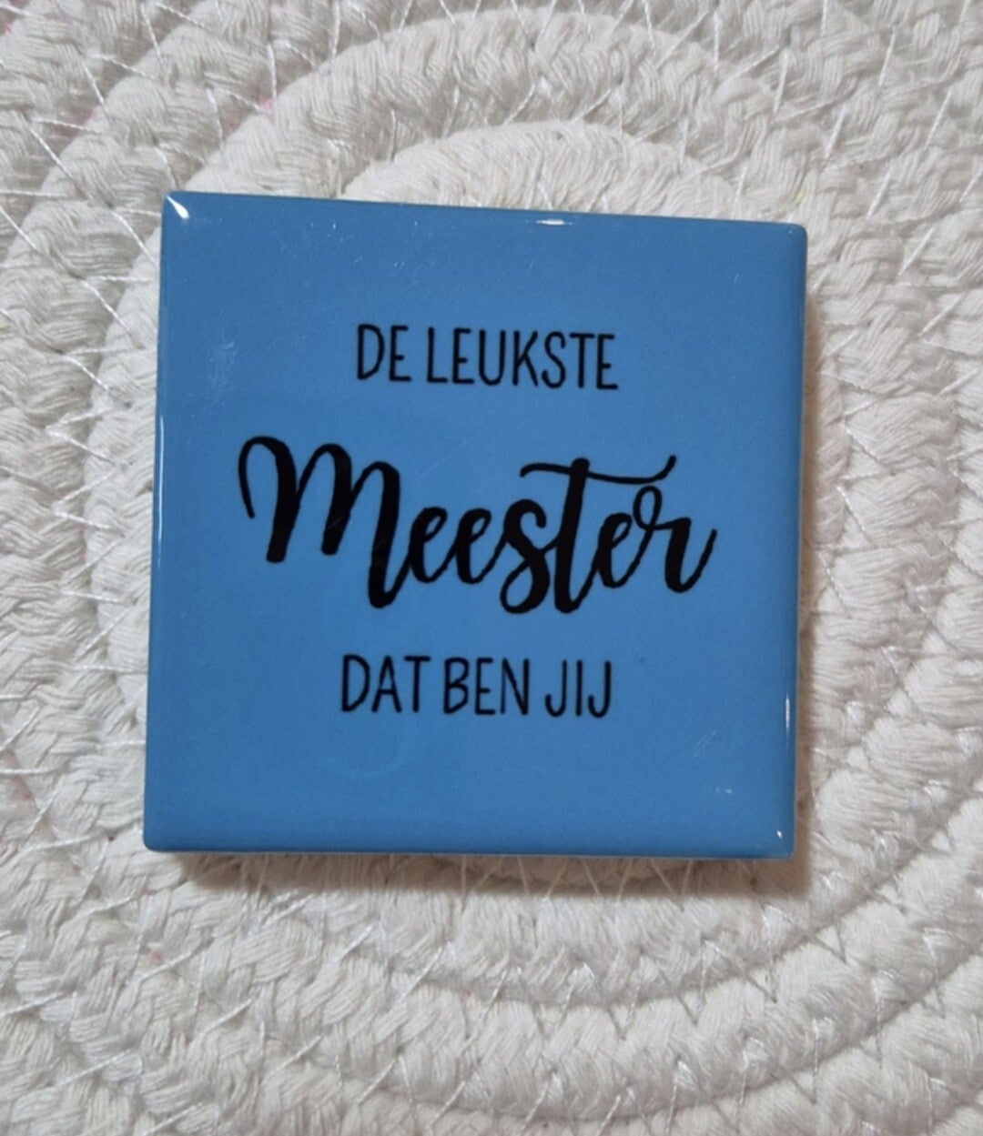 Magneet tegel | De leukste Meester dat ben jij