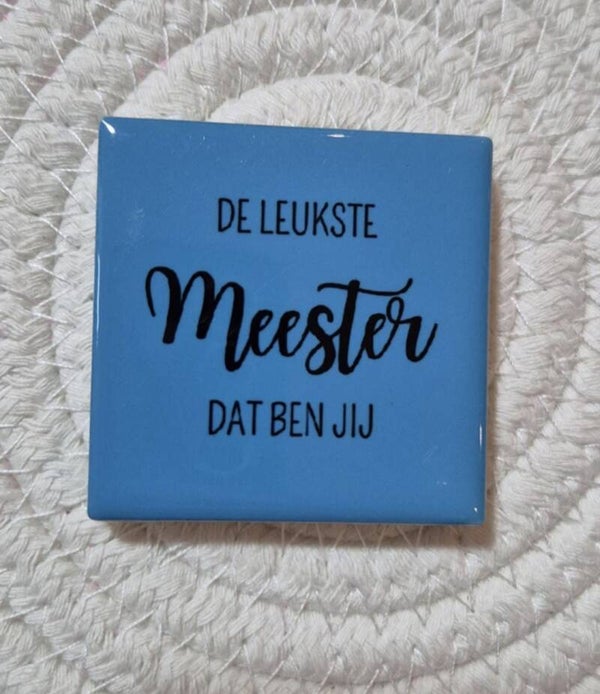 Magneet tegel | De leukste Meester dat ben jij