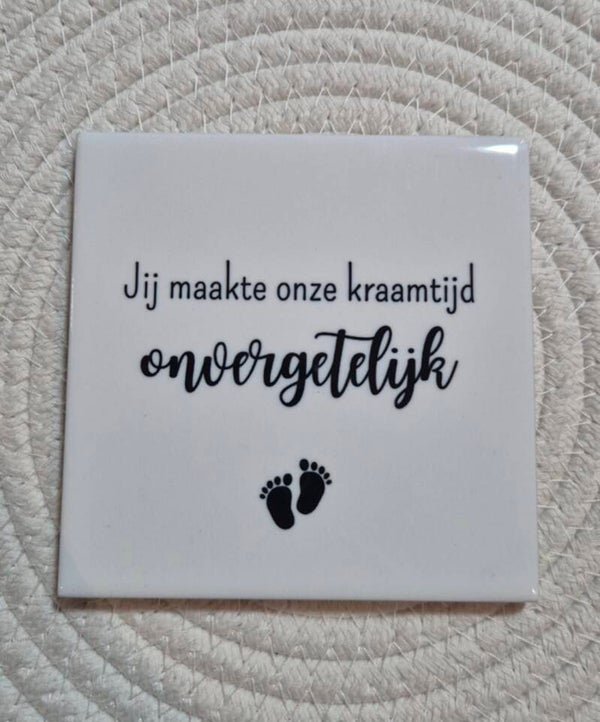 Tegel | Jij maakte onze kraamtijd onvergetelijk