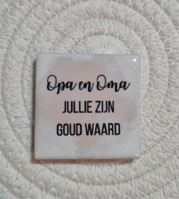 Magneet tegel | Opa en Oma jullie zijn goud waard