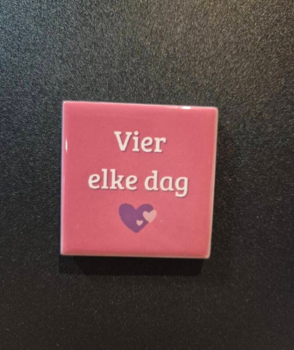 Magneet tegel | Vier elke dag