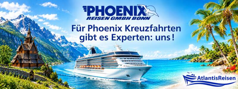 Phoenix-Kreuzfahrten  | www.atlantisreisen.com 
