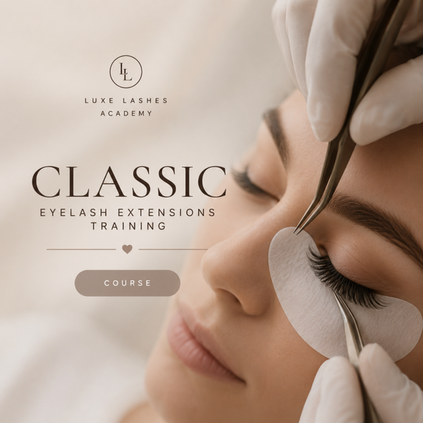 BEGINNER CLASSIC EYELASH EXTENSION TRAINING