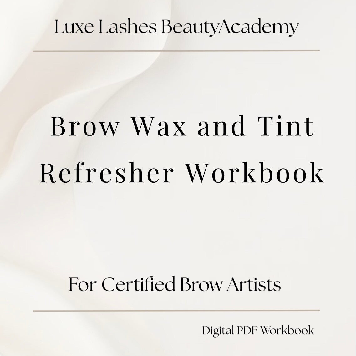 BROW WAX AND TINT REFRESHER WORKBOOK