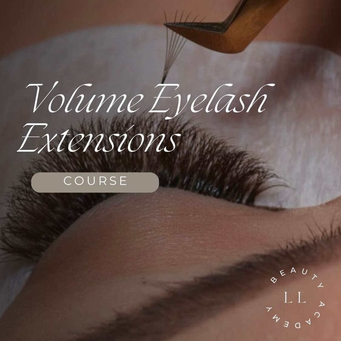 VOLUME EYELASH EXTENSIONS COURSE