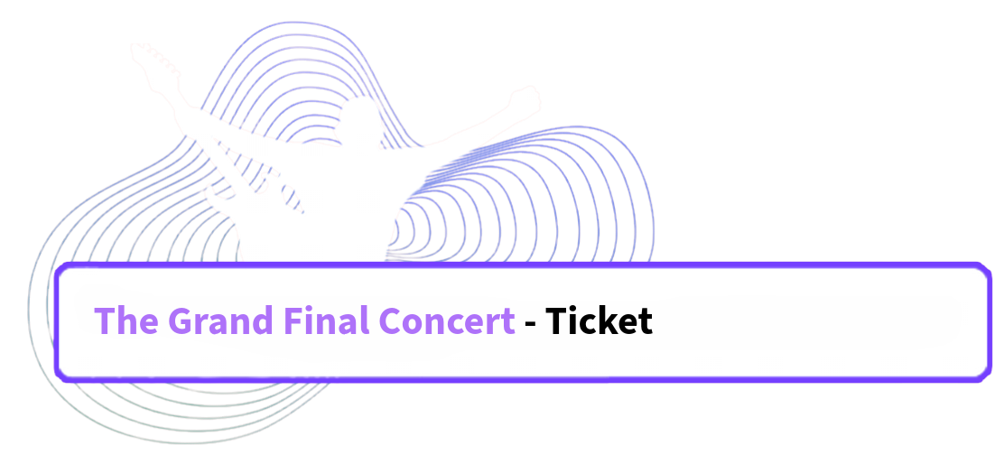 The Grand Final Concert Ticket - April 1st, 8 pm