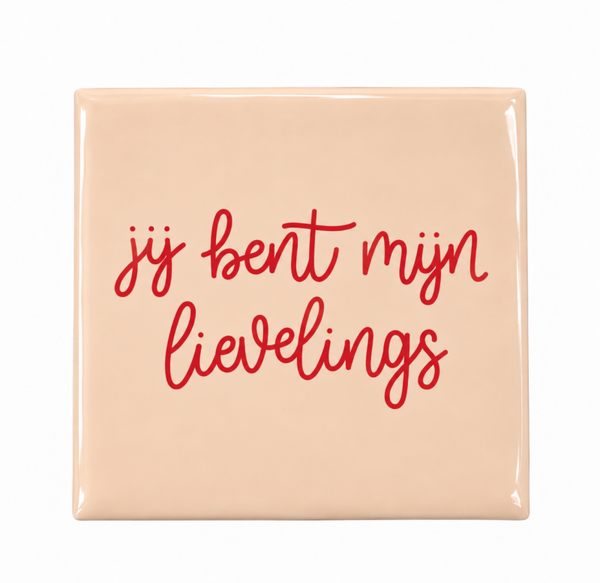 Jij bent mijn lievelings