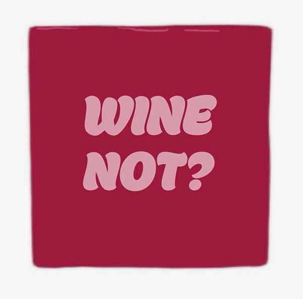 Wine Not?