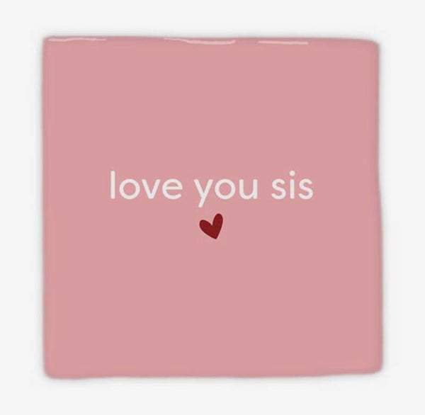 Love You Sis
