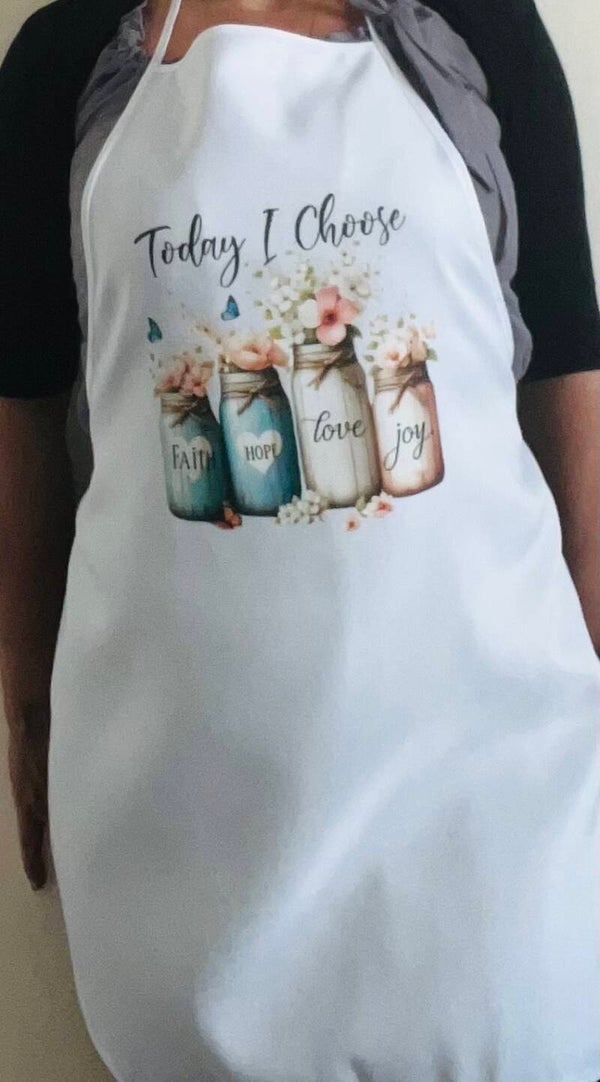 ‘Today i choose’ Apron