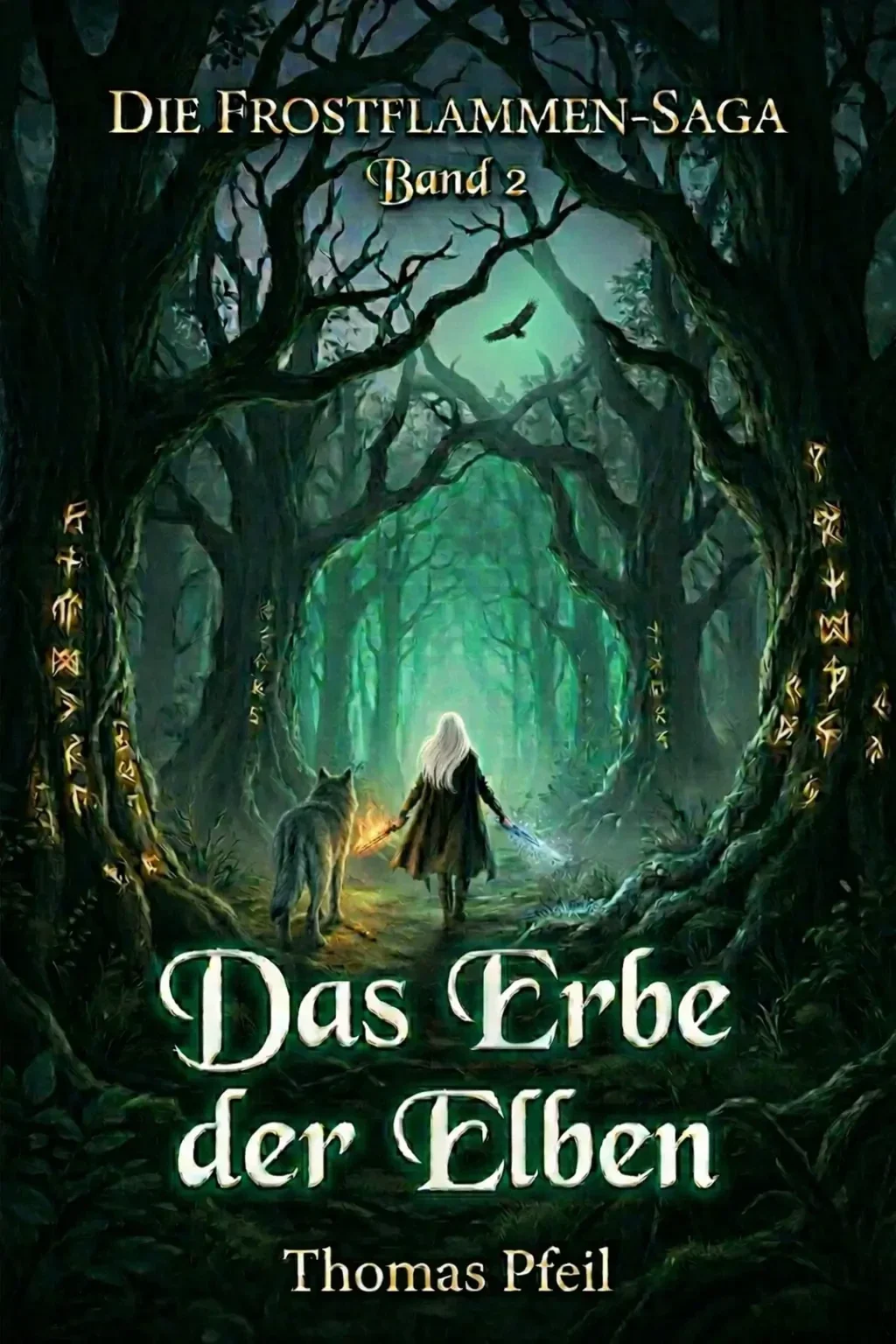 Buchcover „Die Frostflammen Saga Band 2 Das Erbe der Elben“ von Thomas Pfeil – Fantasy E-Book