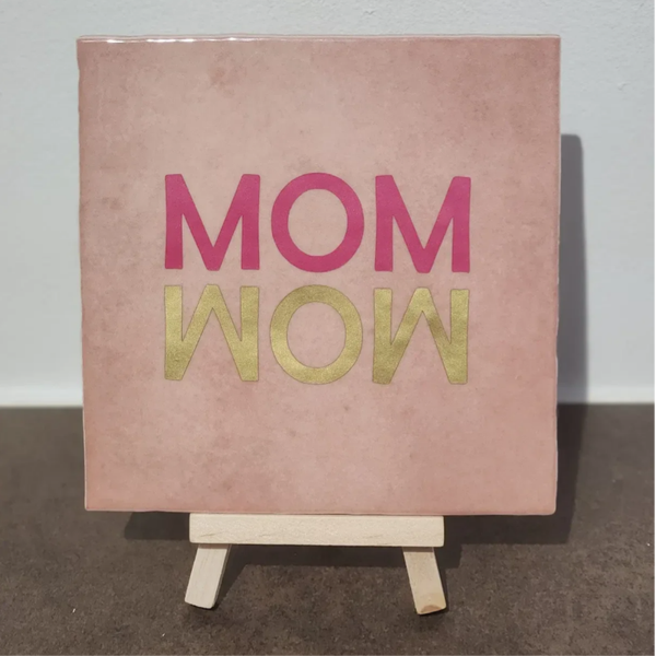 Tegeltje Mom