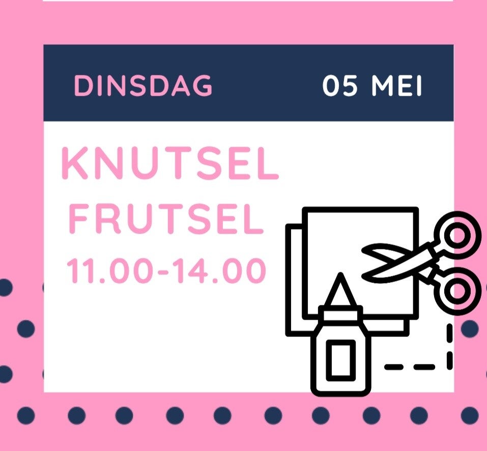 Knutsel Frutsel 5 mei  MEIVAKANTIE