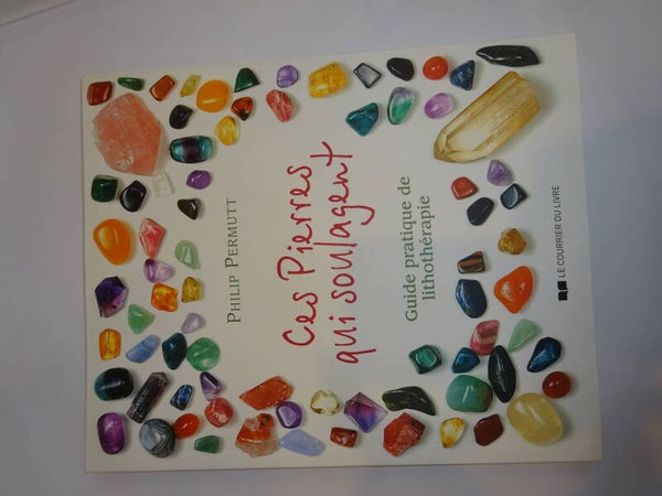 Ces pierres qui soulagent