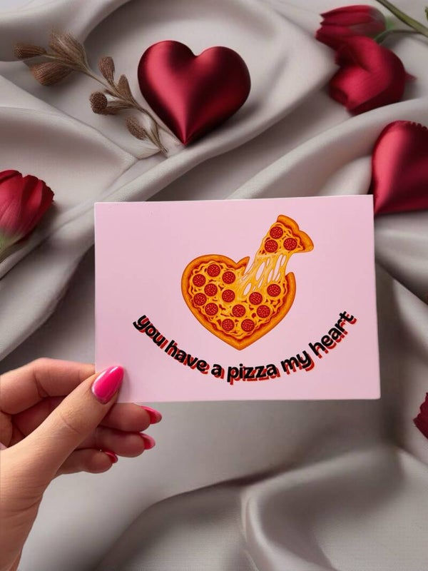 Wenskaart | You have a pizza my heart