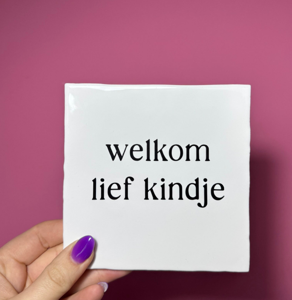 Tegeltje | Welkom lief kindje