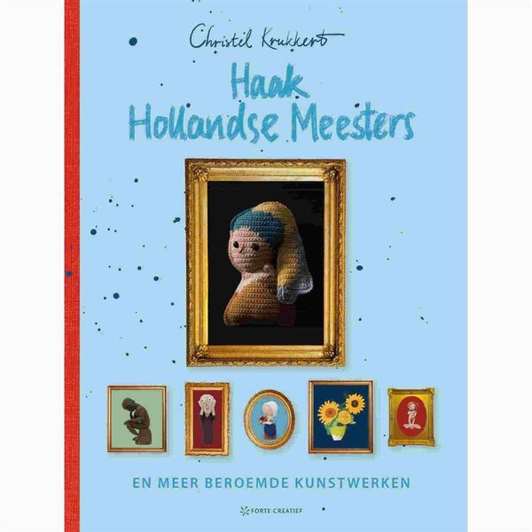 Hollandse meesters Christel Krukkert Haakboek