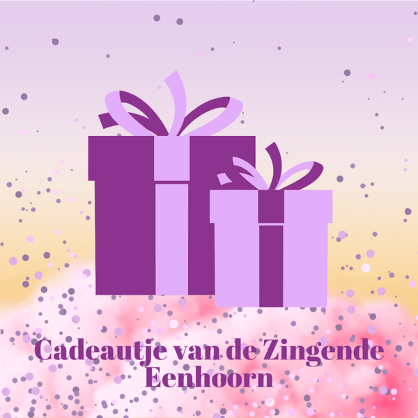 Gratis Cadeautje van de Zingende Eenhoorn