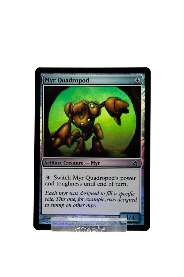 Myr Quadropod FOIL