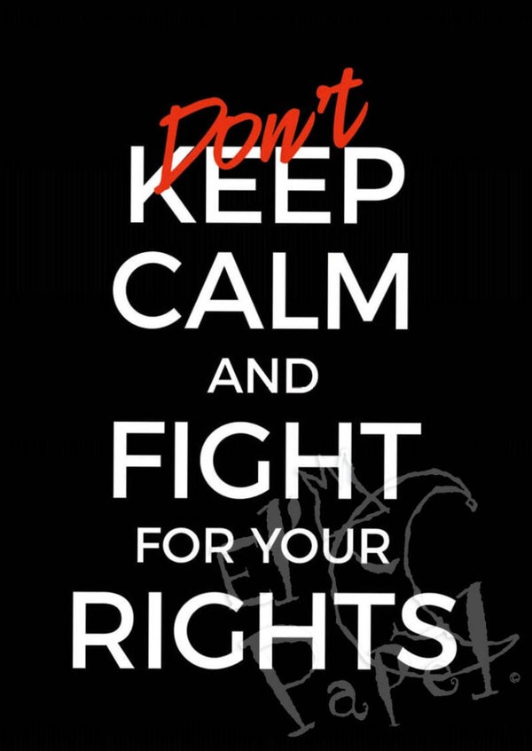 Ansichtkaart 'Don't Keep Calm & Fight for your rights'
