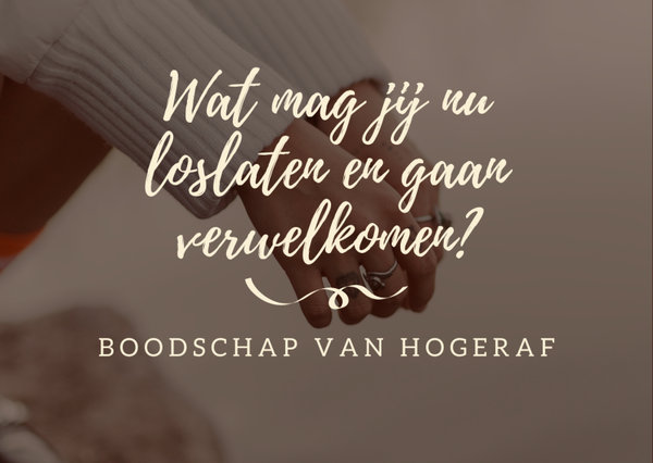 Wat mag jij nu loslaten en gaan verwelkomen?