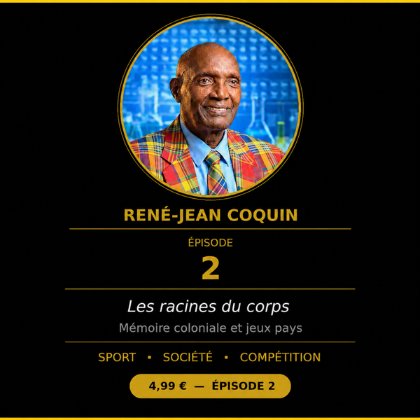 Episode 2 - Les racines du corps