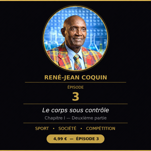 Episode 3 - Le corps sous contrôle