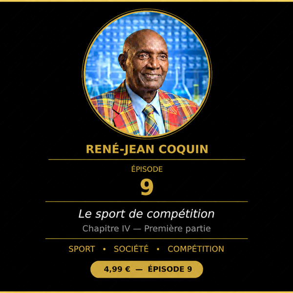 Episode 9 - Le sport de compétition