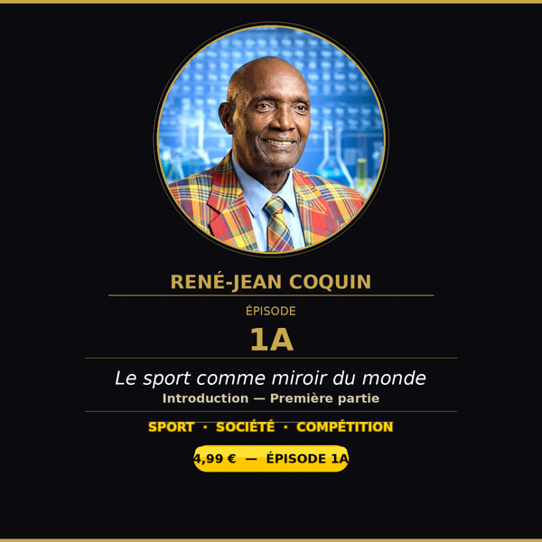 Episode 1A - Le sport comme miroir du monde