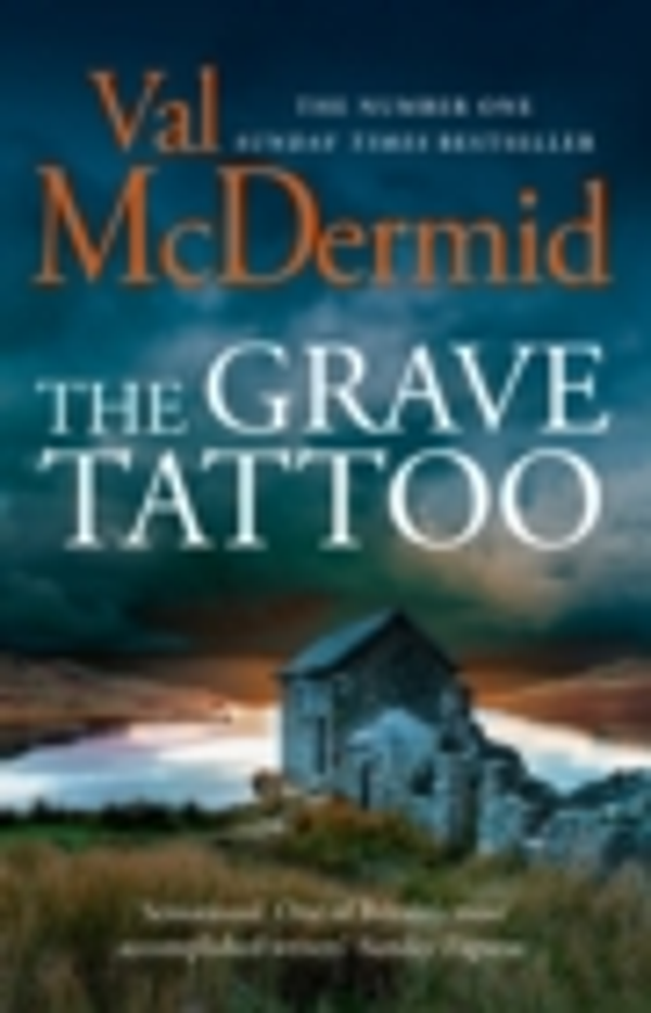 The Grave Tattoo by Val McDermid