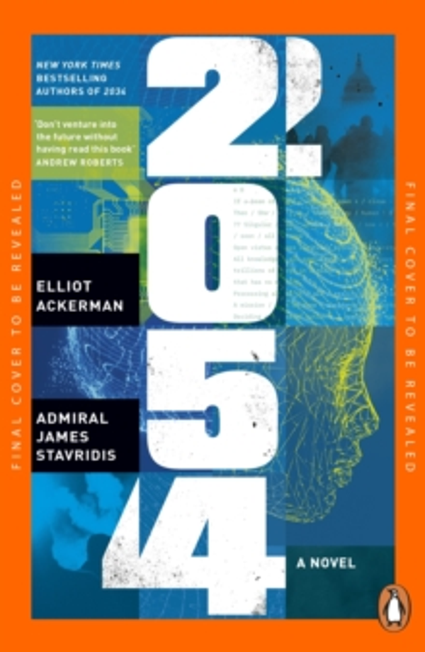 2054 - A Novel by Elliot Ackerman