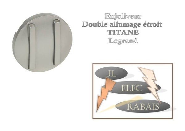 Enjoliveur " double allumage doigt étroit TITANE " Legrand Céliane