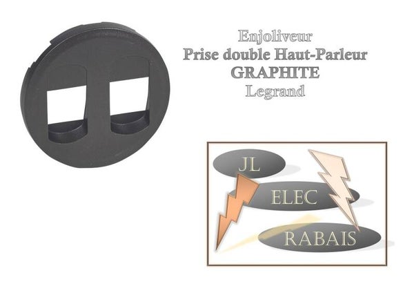 Enjoliveur " prise double Haut-Parleur GRAPHITE " Legrand Céliane
