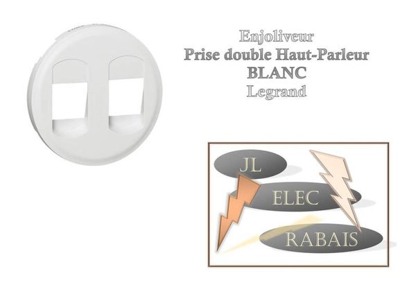 Enjoliveur " prise double Haut-Parleur BLANC " Legrand Céliane
