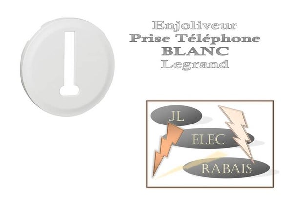 Enjoliveur " prise Téléphone BLANC " Legrand Céliane