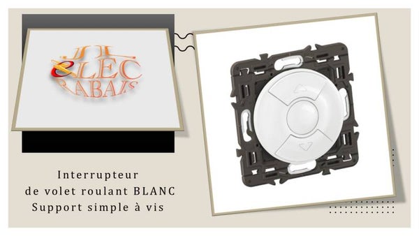 Interrupteur volet roulant (enjoliveur blanc) - support simple à vis