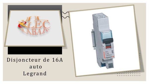 Disjoncteur de 16A auto Legrand