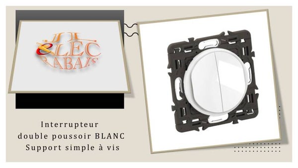Interrupteur double poussoir (enjoliveur blanc) - support simple à vis