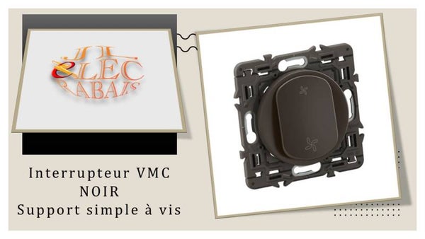 Interrupteur VMC (enjoliveur noir) - support simple à vis