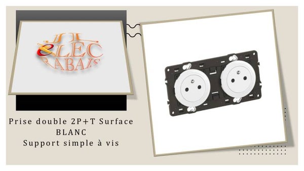 Prise double 2P+T Surface (enjoliveur blanc) - support simple à vis