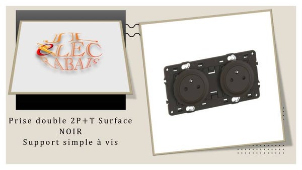 Prise double 2P+T Surface (enjoliveur noir) - support simple à vis
