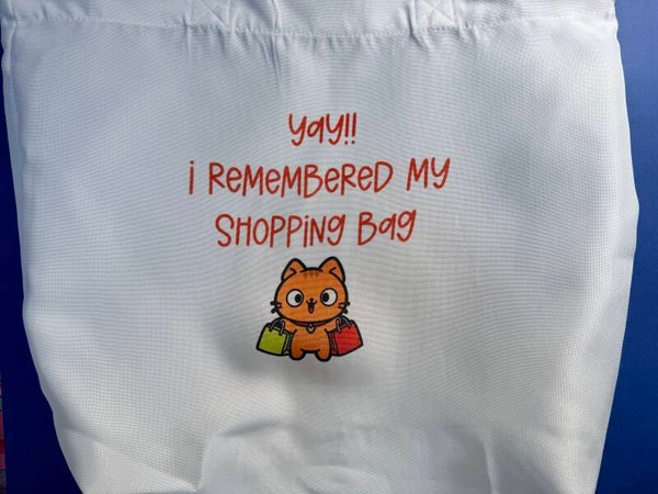 Tote Bag - "Yay I remembered my shopping bag"
