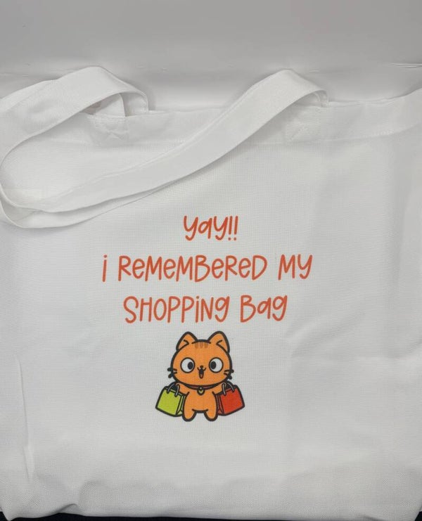 Tote Bag - "Yay I remembered my shopping bag"